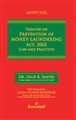 TREATISE ON PREVENTION OF MONEY- LAUNDERING ACT, 2002 ( LAW AND PRACTICE) - Mahavir Law House(MLH)